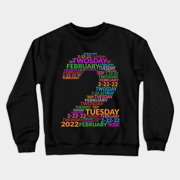 two number twosday 2 22 22 Crewneck Sweatshirt by Mstudio